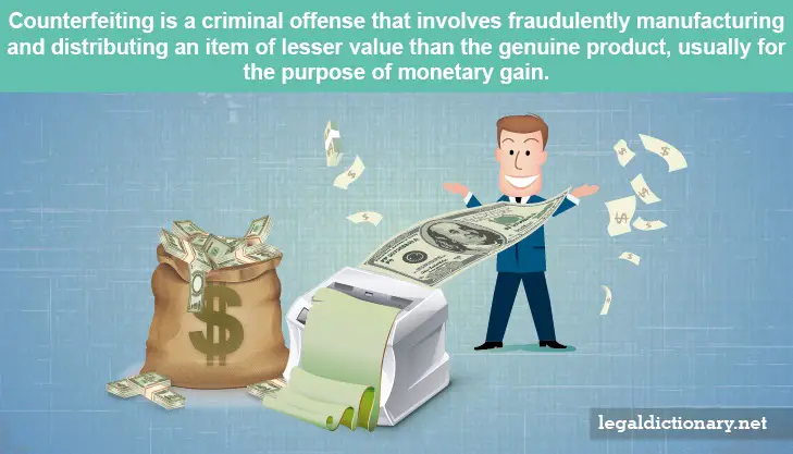 Counterfeiting Definition Examples Processes